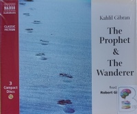 The Prophet and The Wanderer written by Kahlil Gibran performed by Robert Glenister on Audio CD (Abridged)
